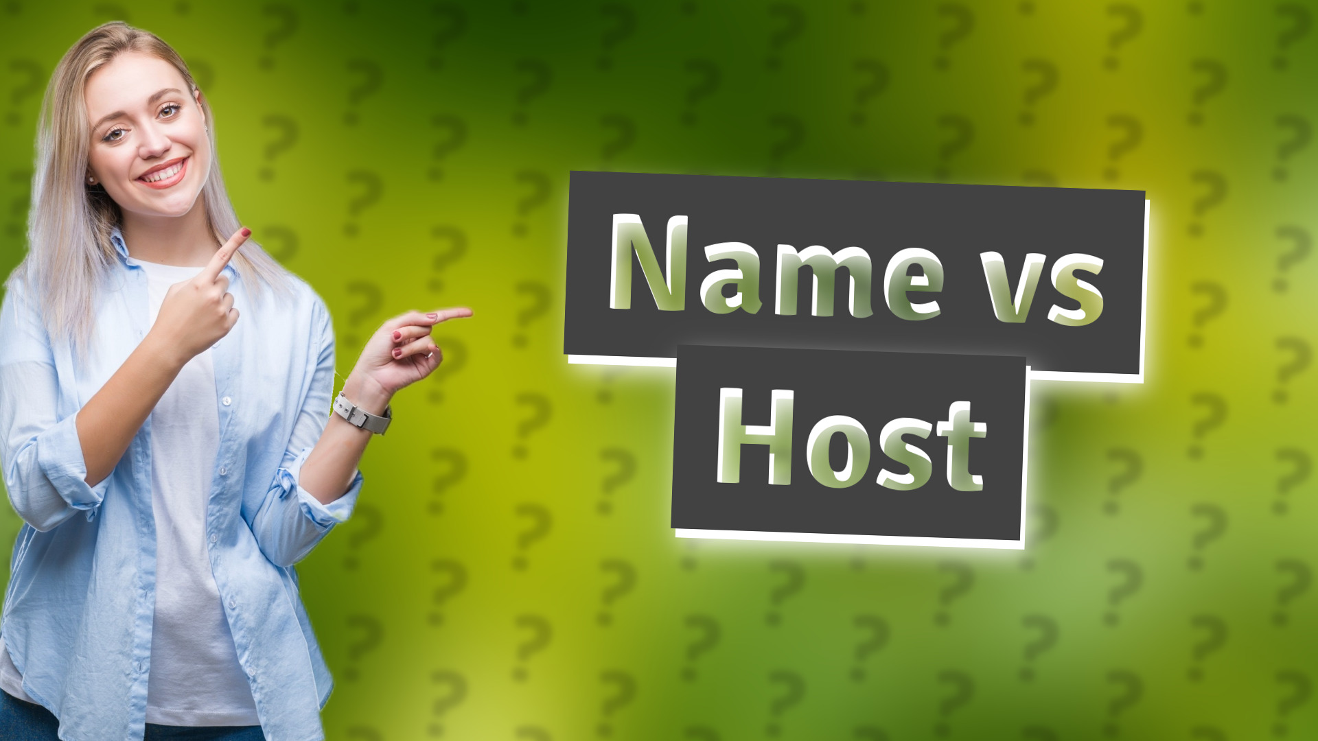 Name vs Host