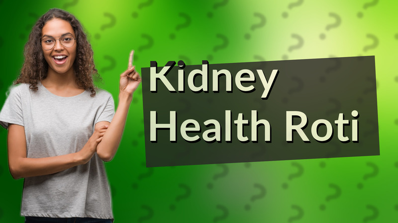 Kidney Health Roti