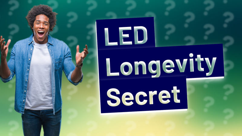 LED Longevity Secret
