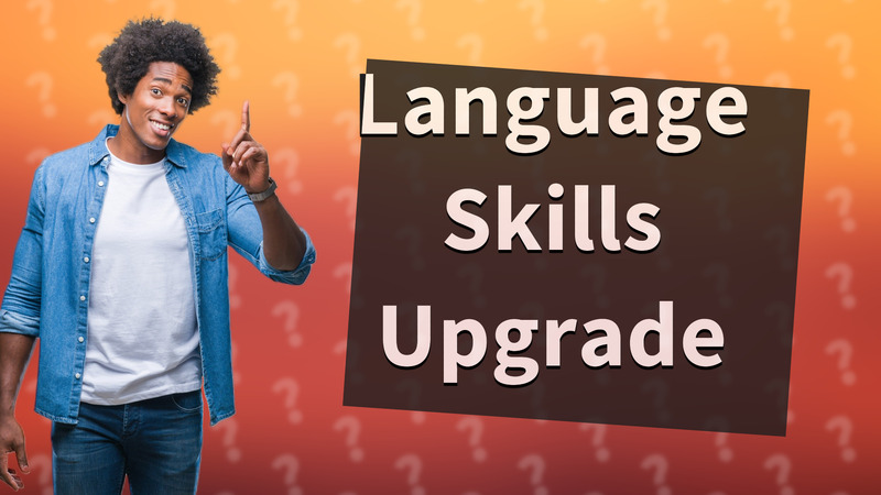 Language Skills Upgrade