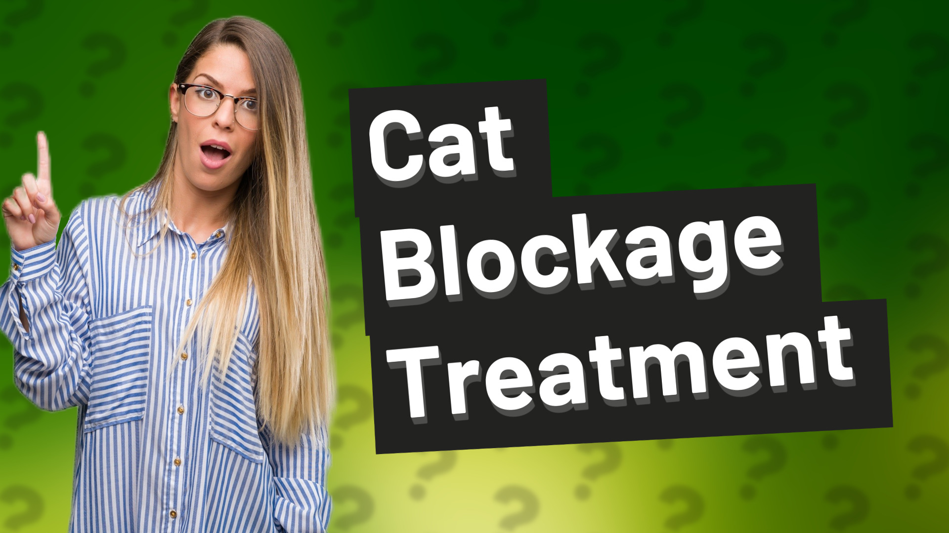 Cat Blockage Treatment