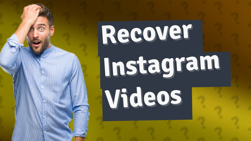 Recover Instagram Videos