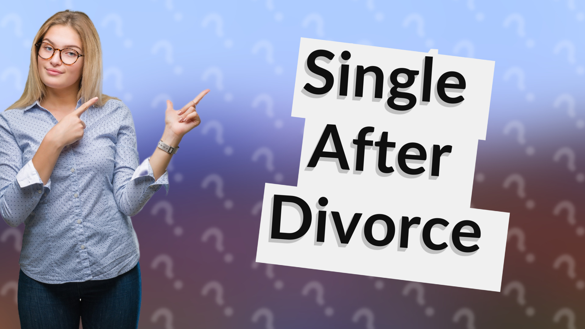Single After Divorce