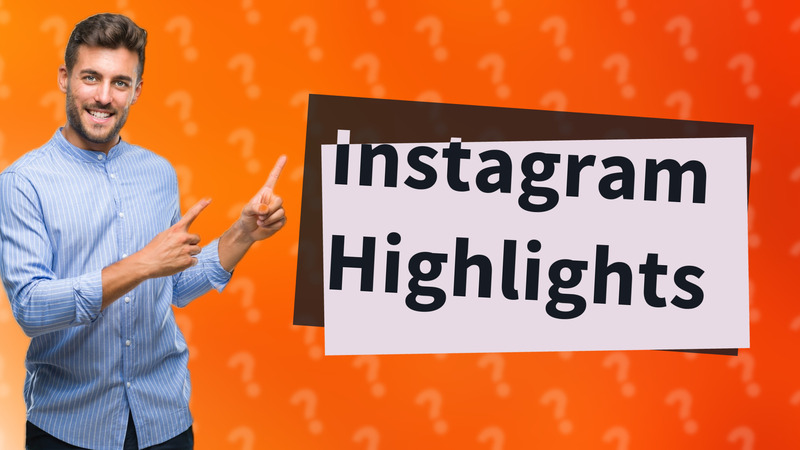 Instagram Highlights