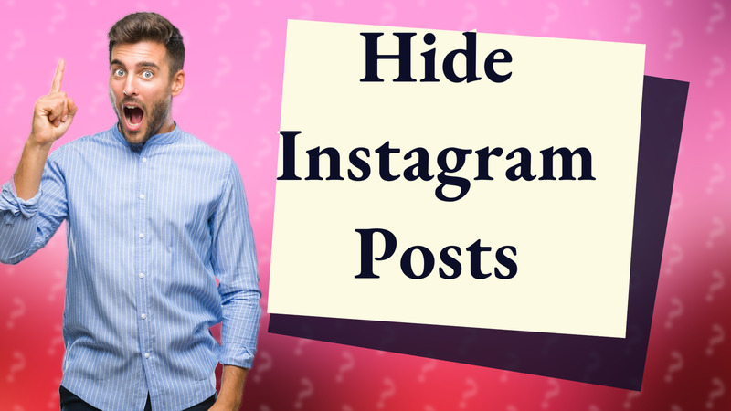 Hide Instagram Posts