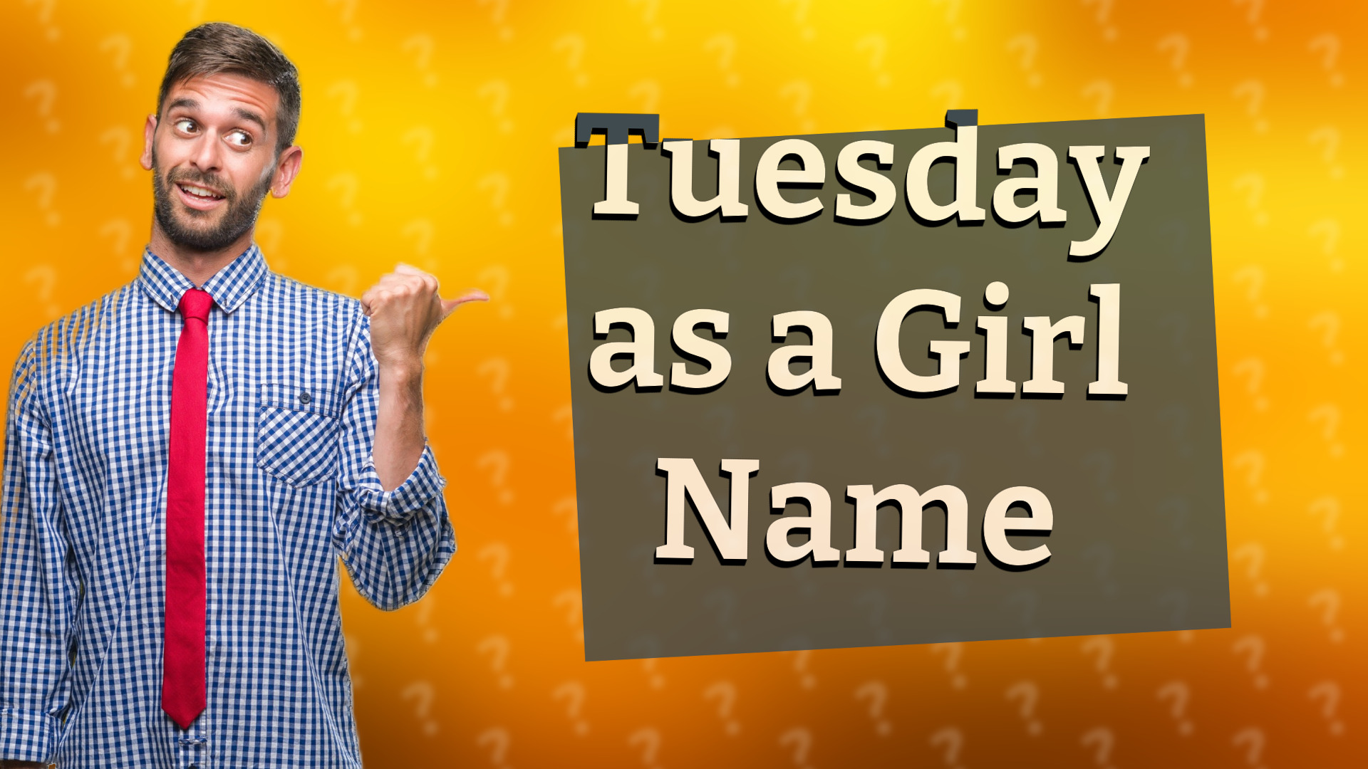 Tuesday as a Girl Name