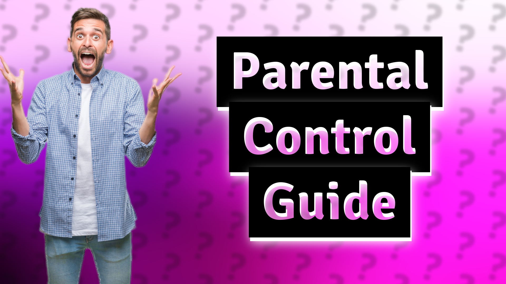 Parental Control Guide
