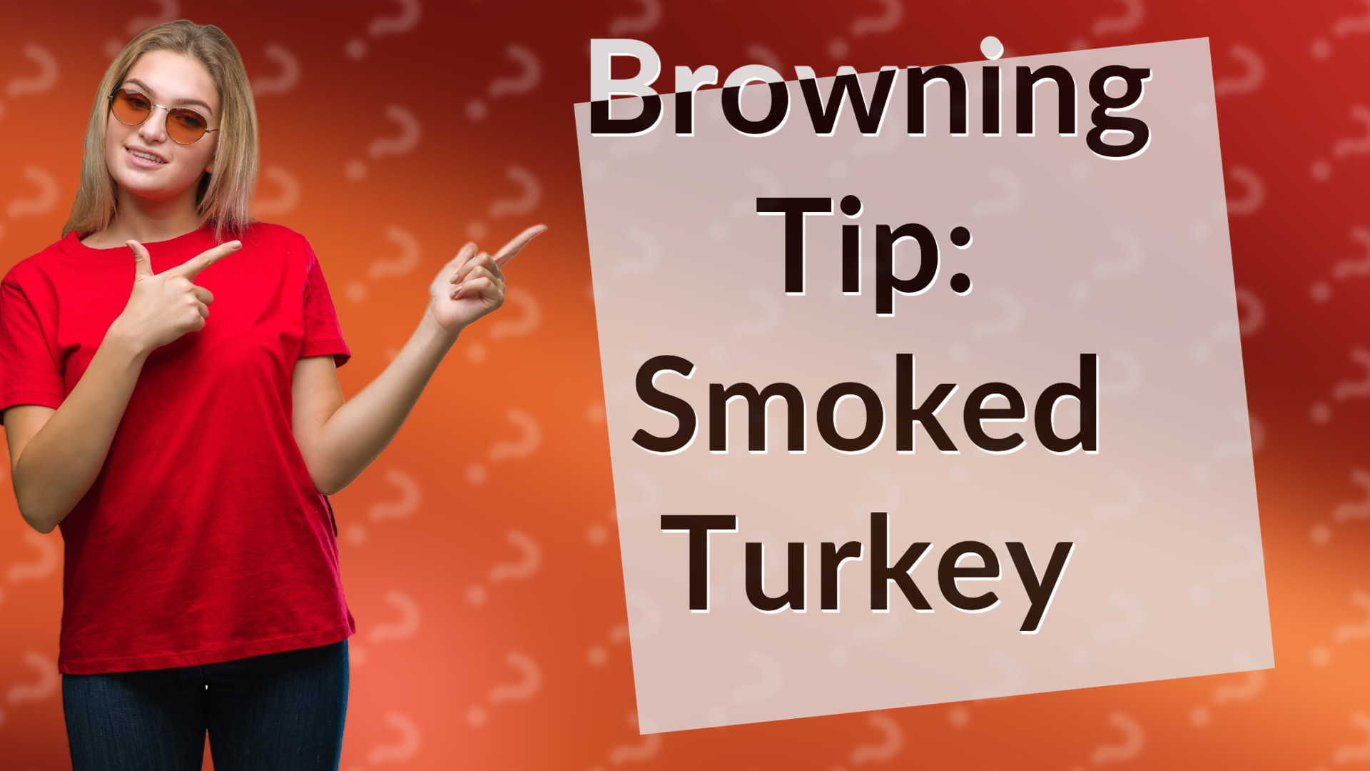Browning Tip: Smoked Turkey