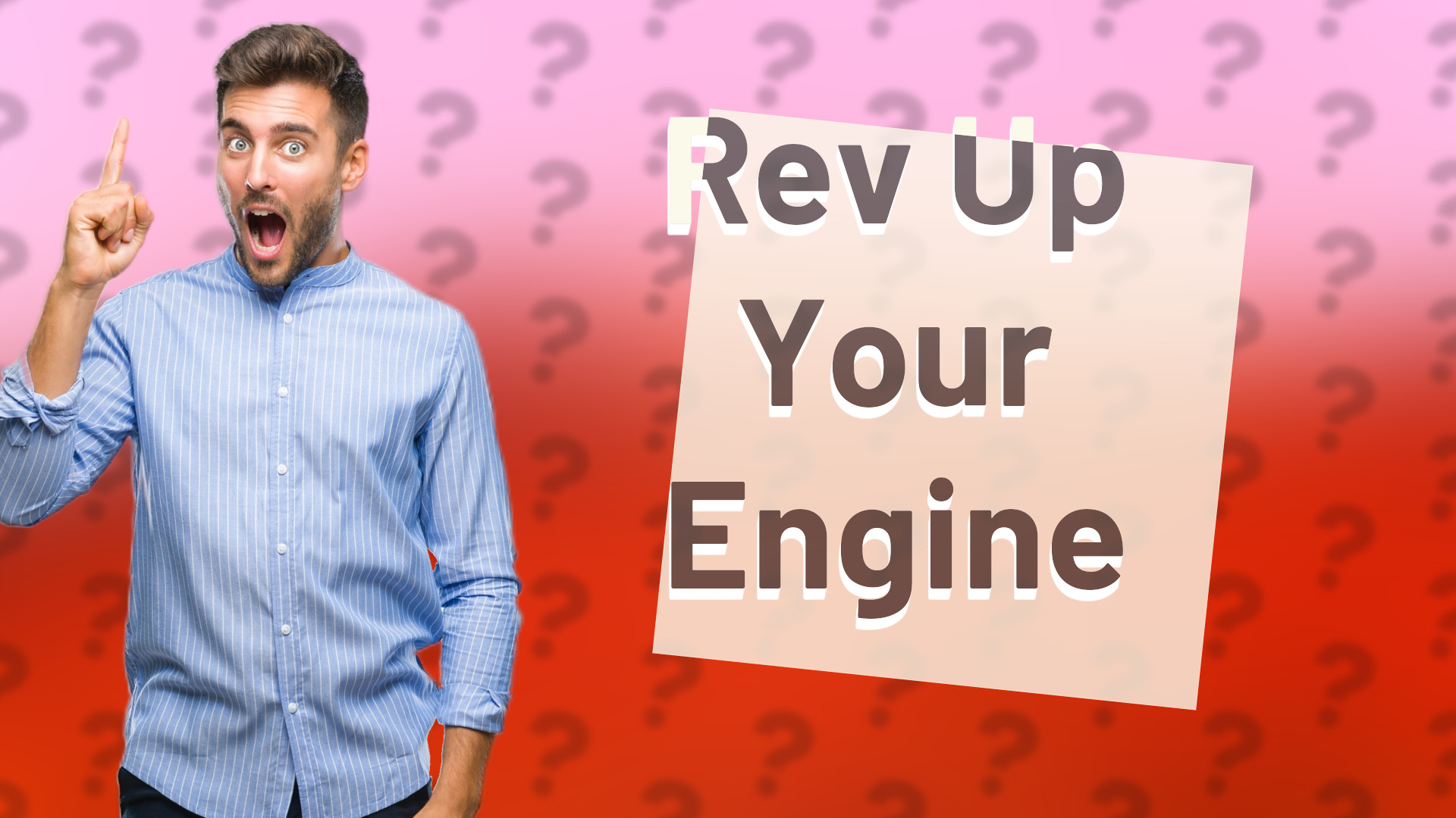 Rev Up Your Engine