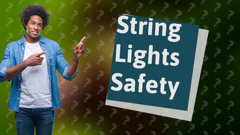 String Lights Safety