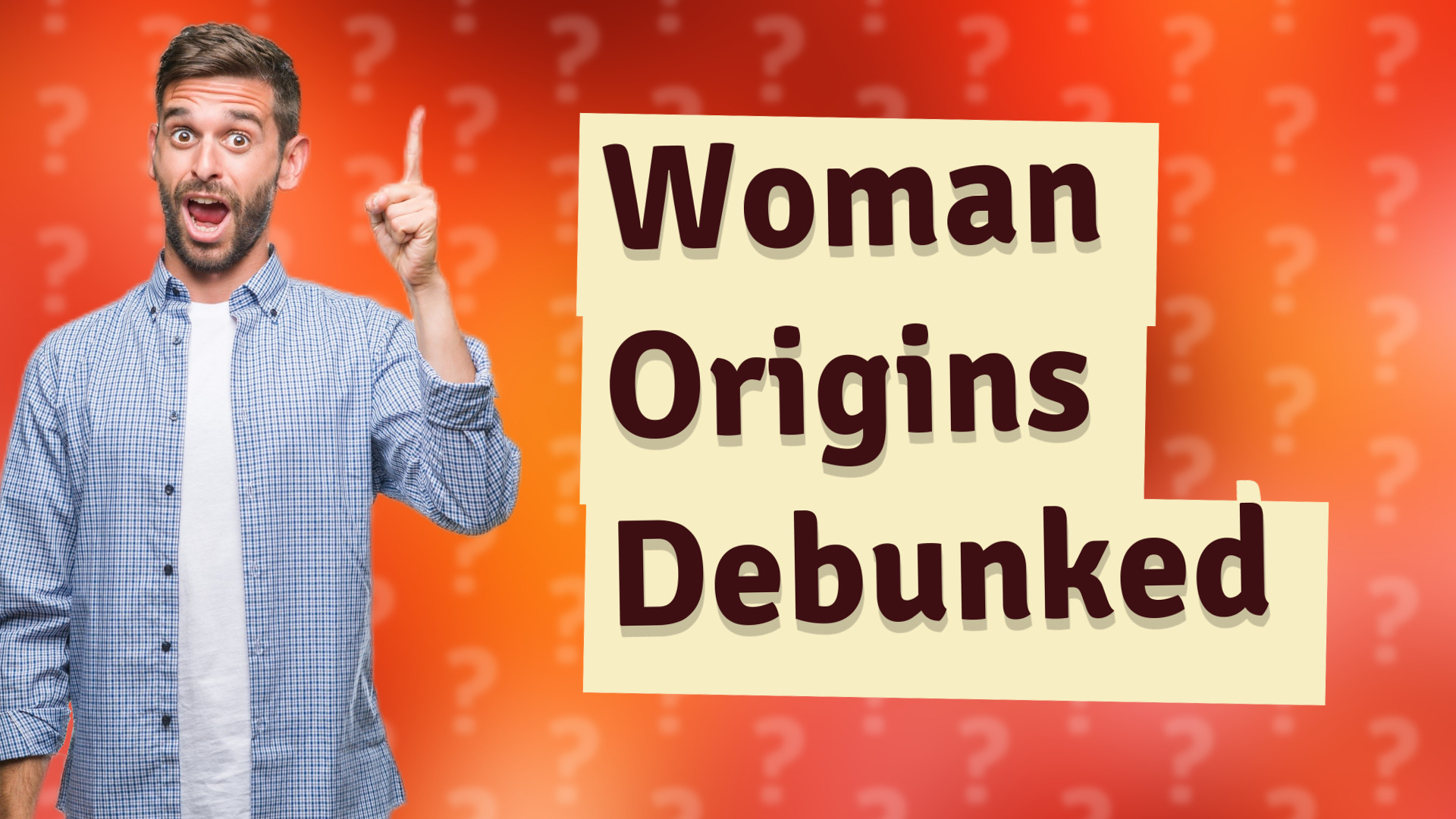 Woman Origins Debunked