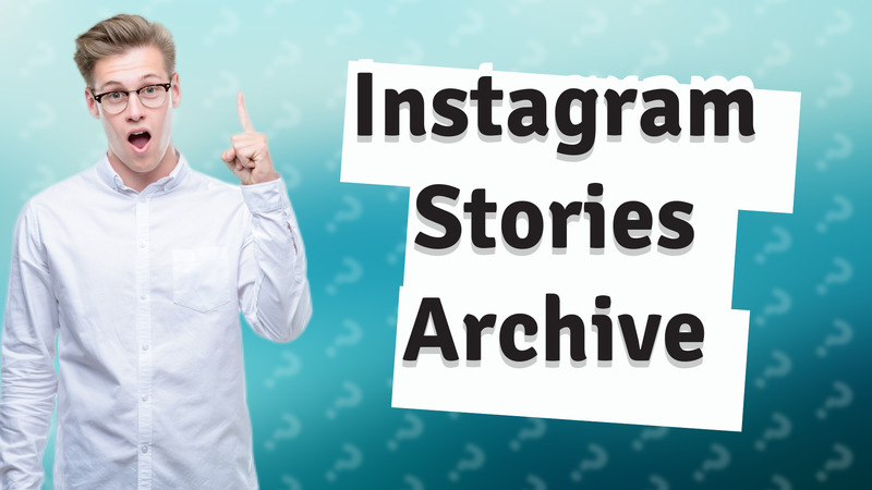 Instagram Stories Archive