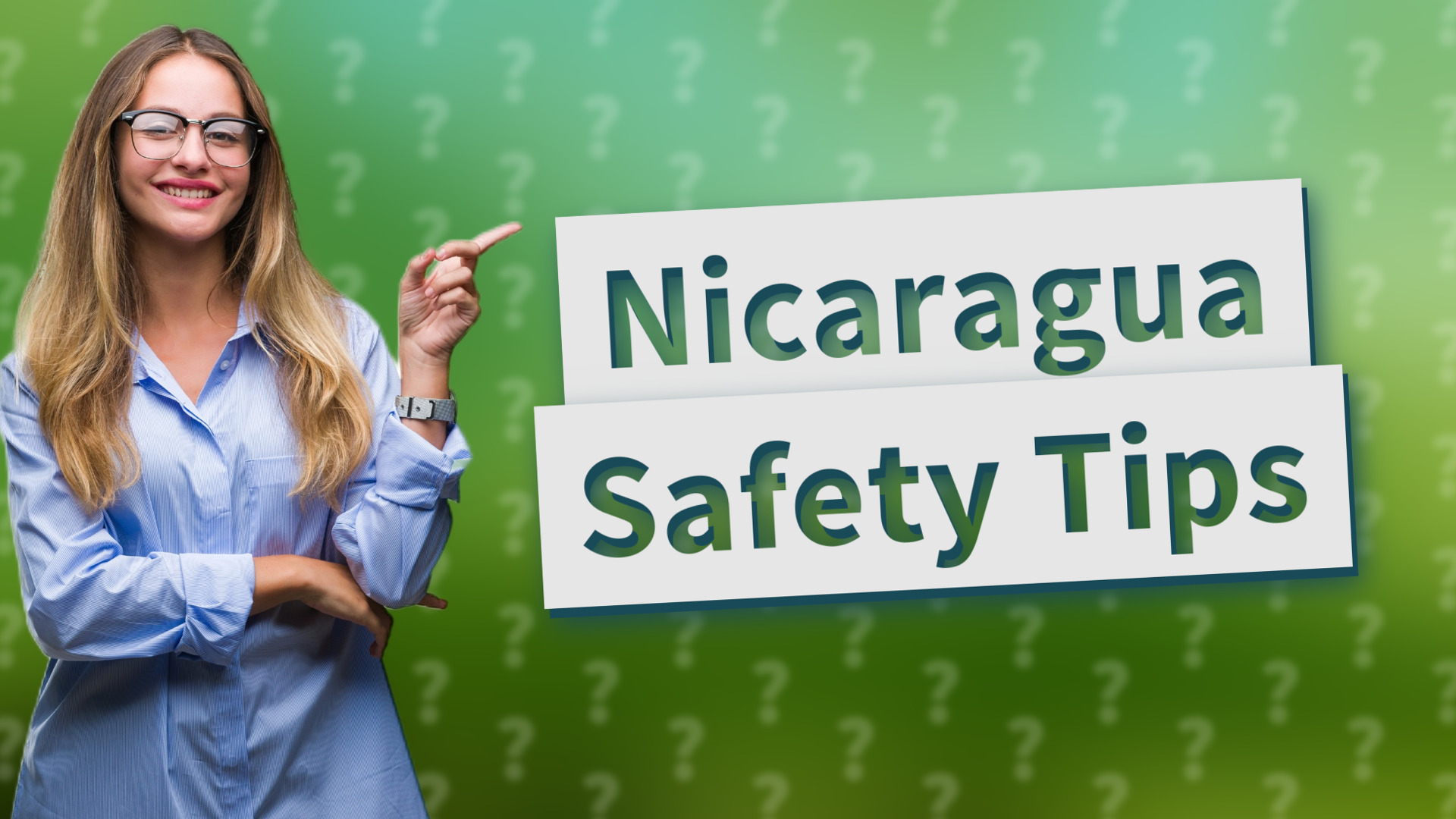 Nicaragua Safety Tips
