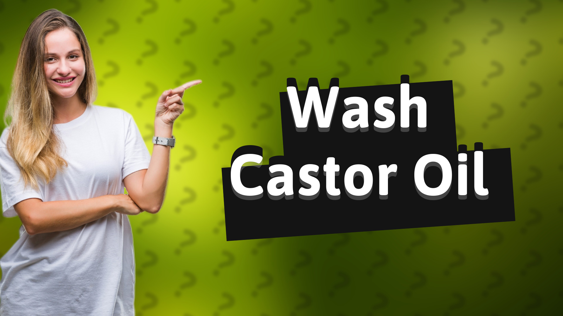 Wash Castor Oil