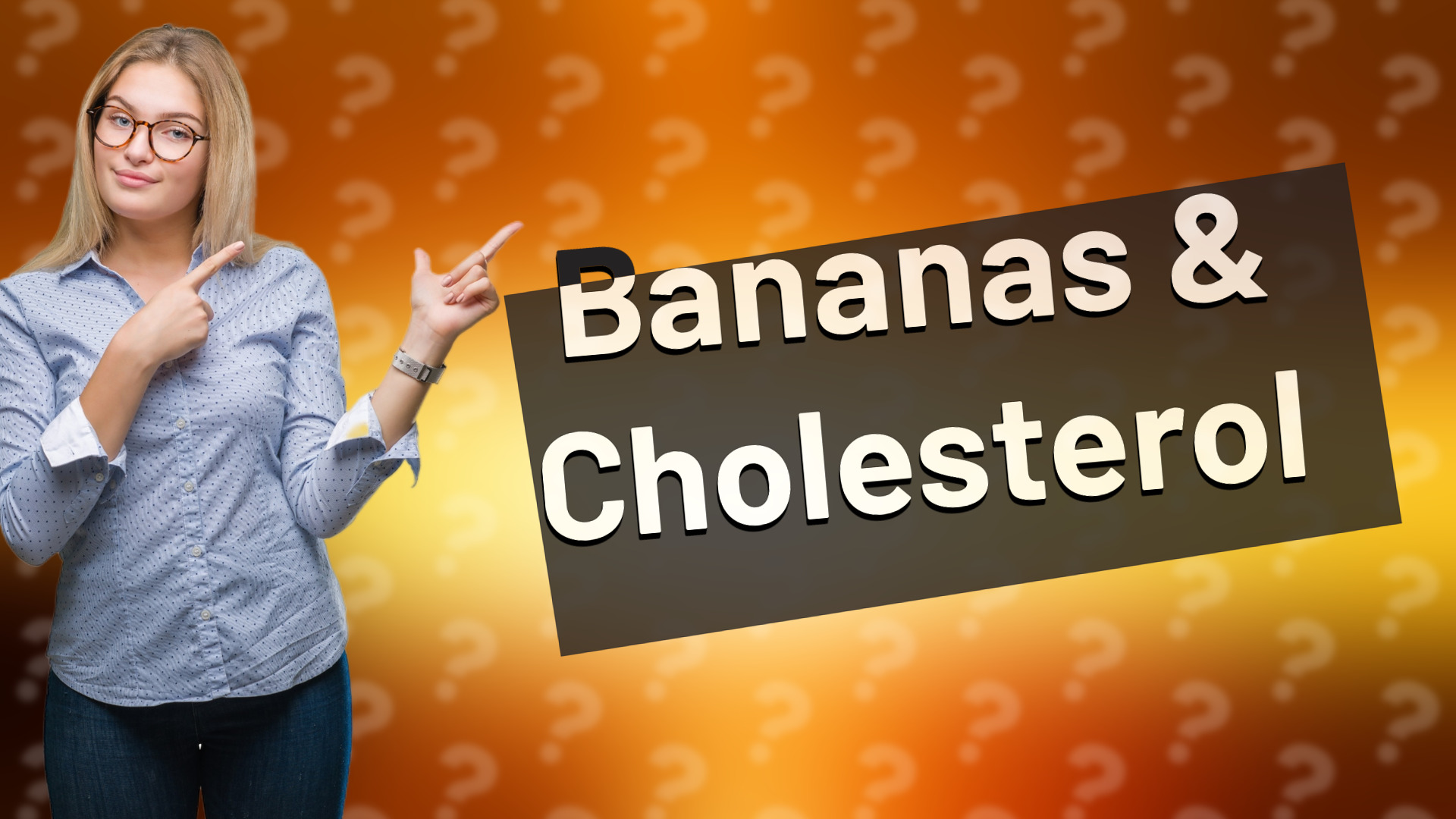 Bananas & Cholesterol