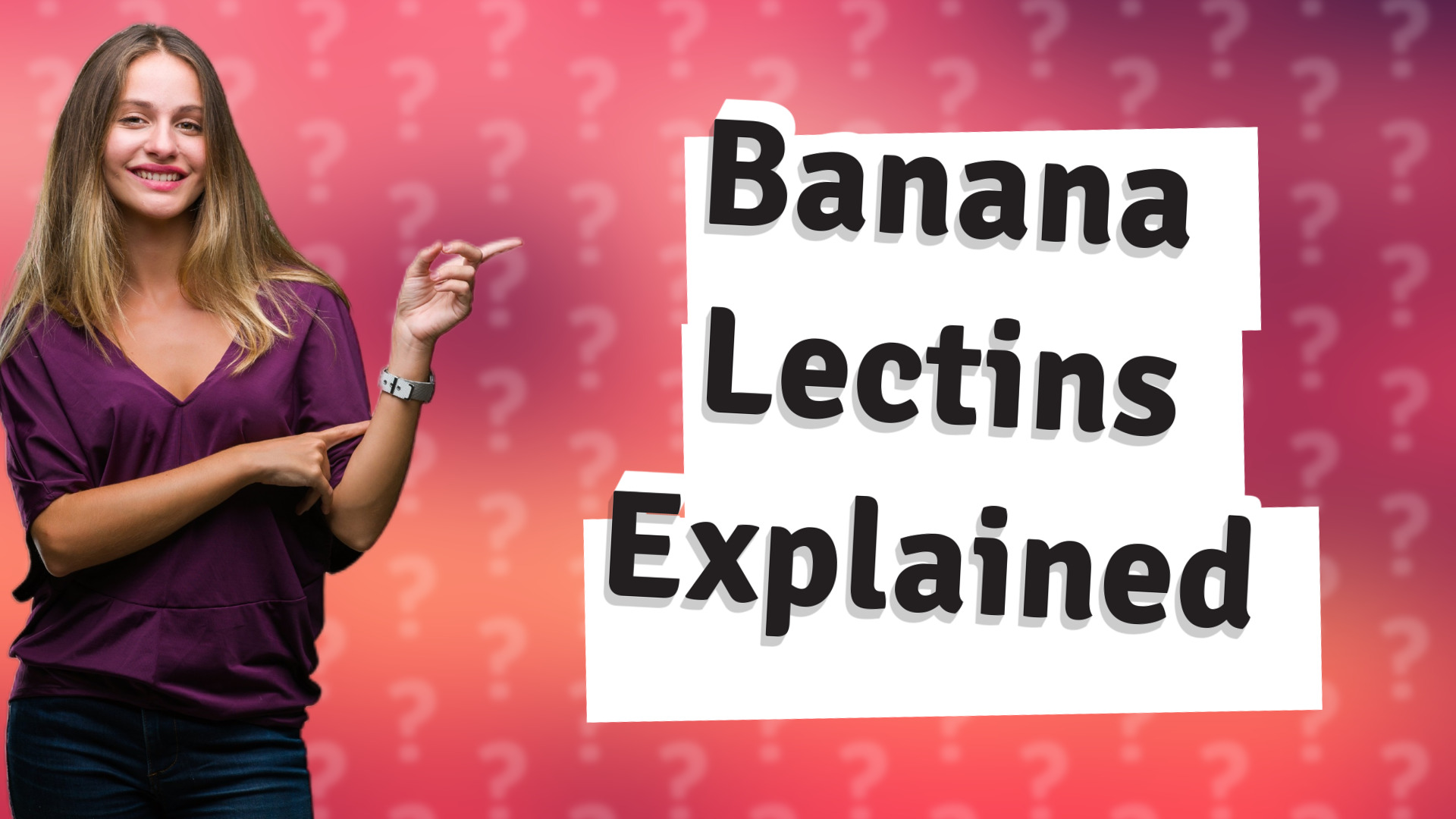 Banana Lectins Explained