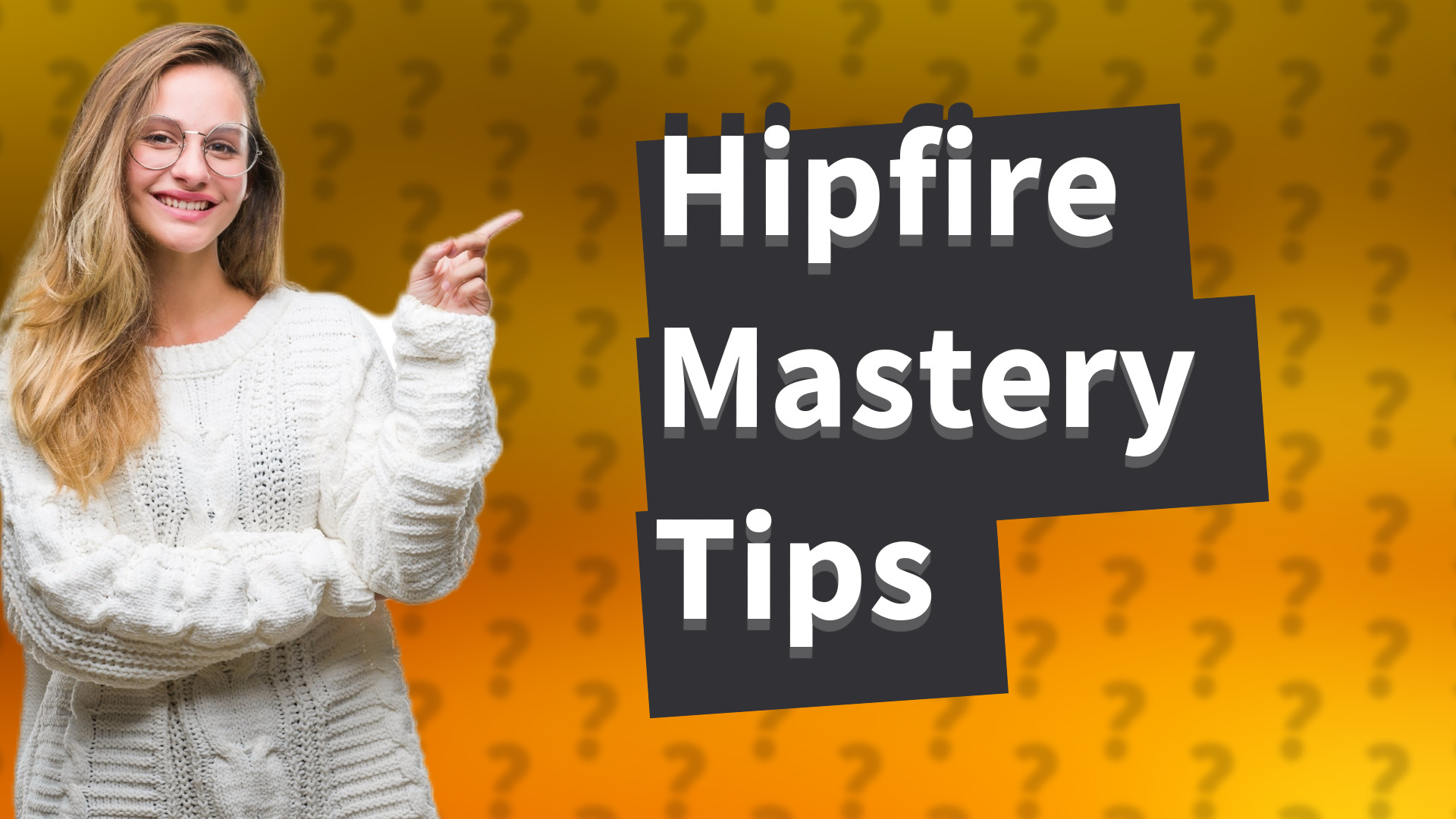 Hipfire Mastery Tips