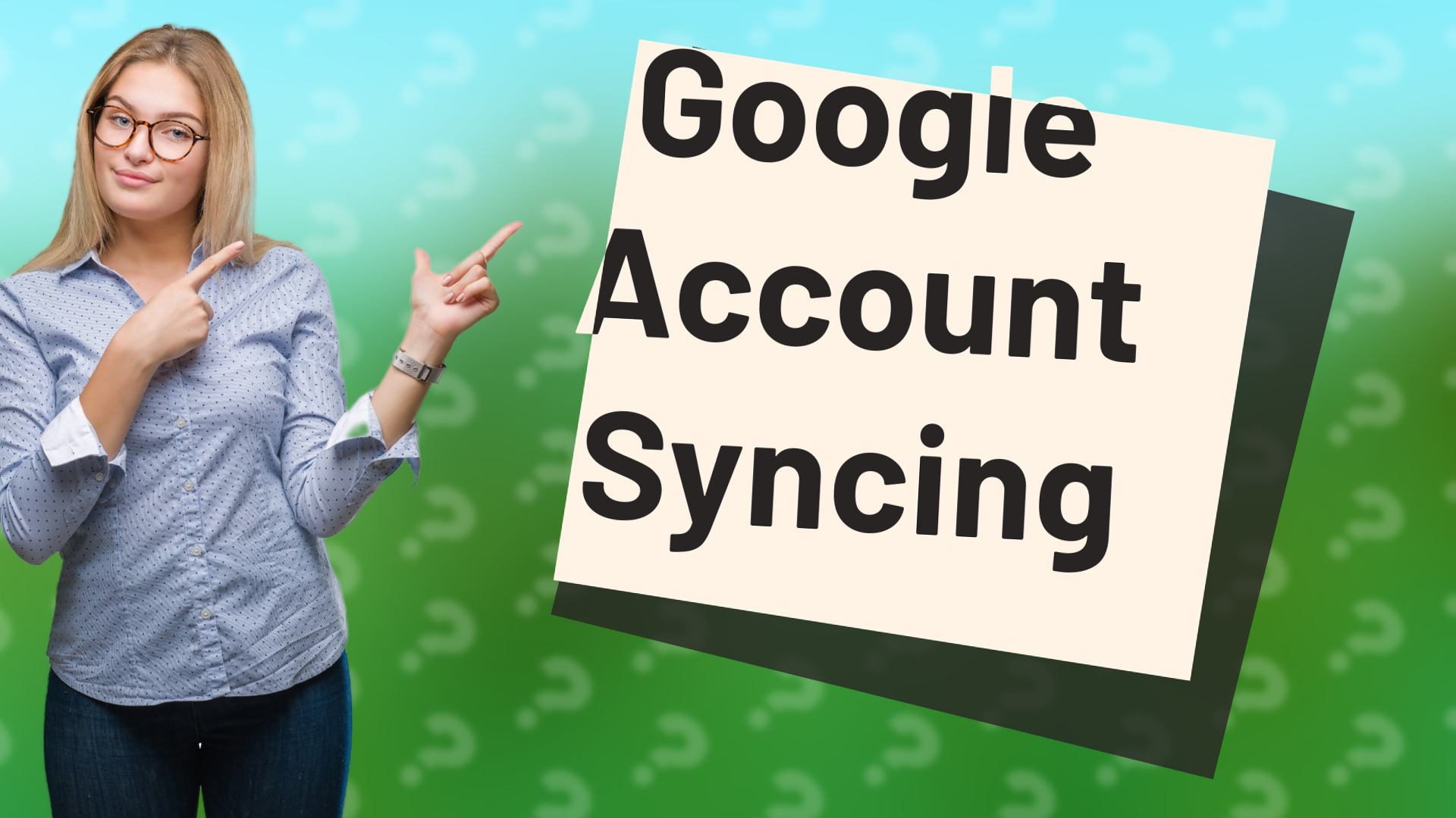 Google Account Syncing