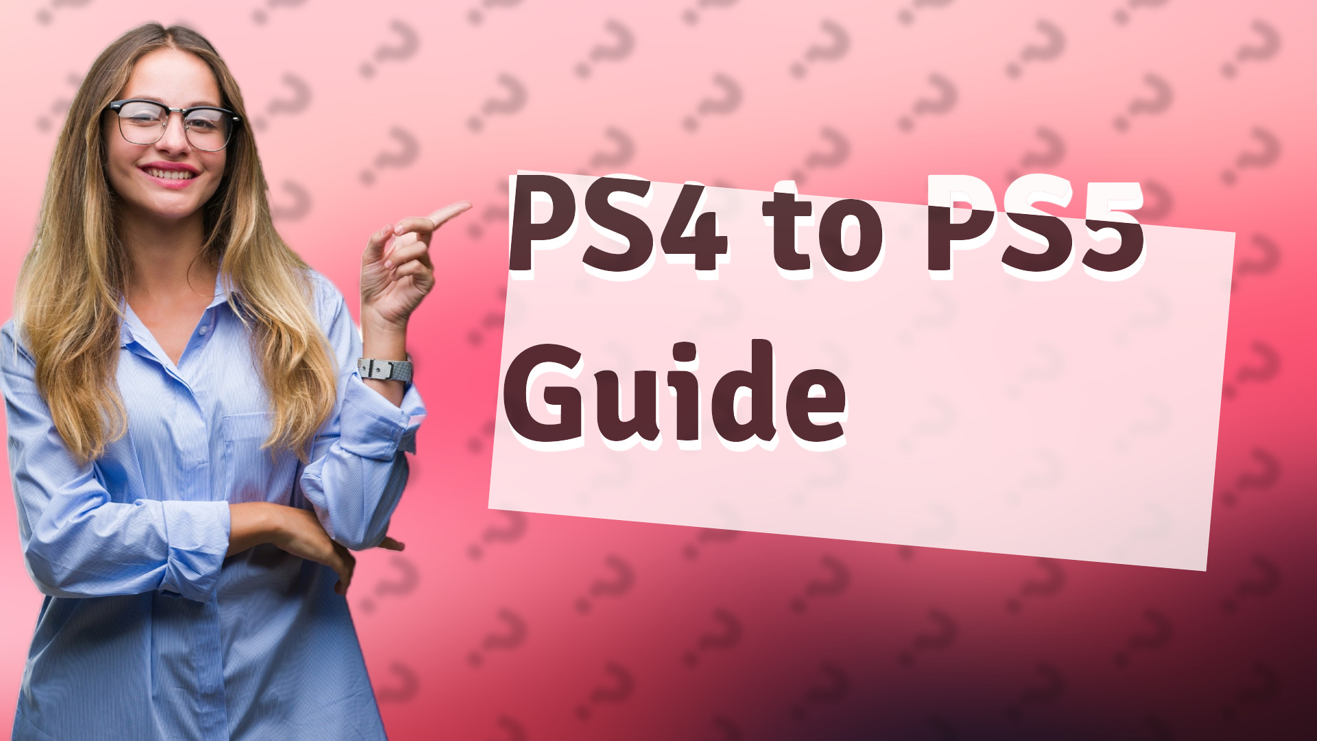 PS4 to PS5 Guide
