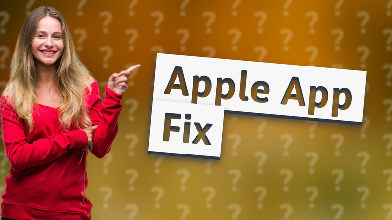 Apple App Fix