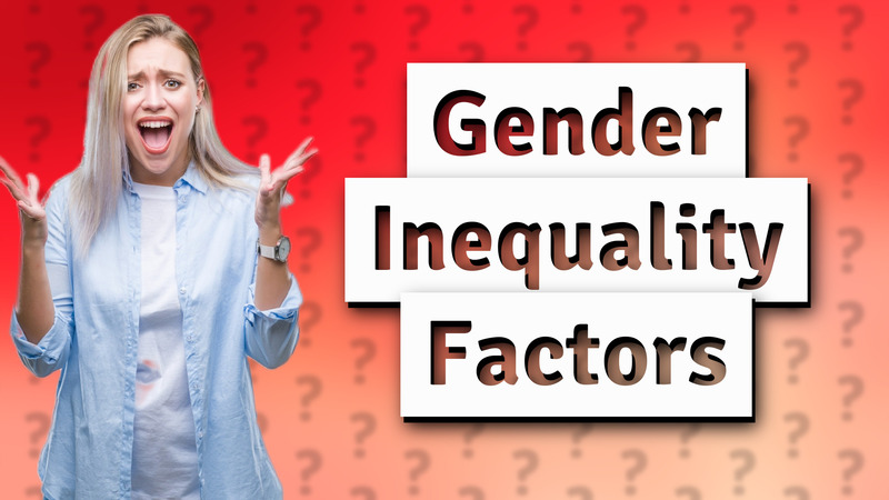 Gender Inequality Factors