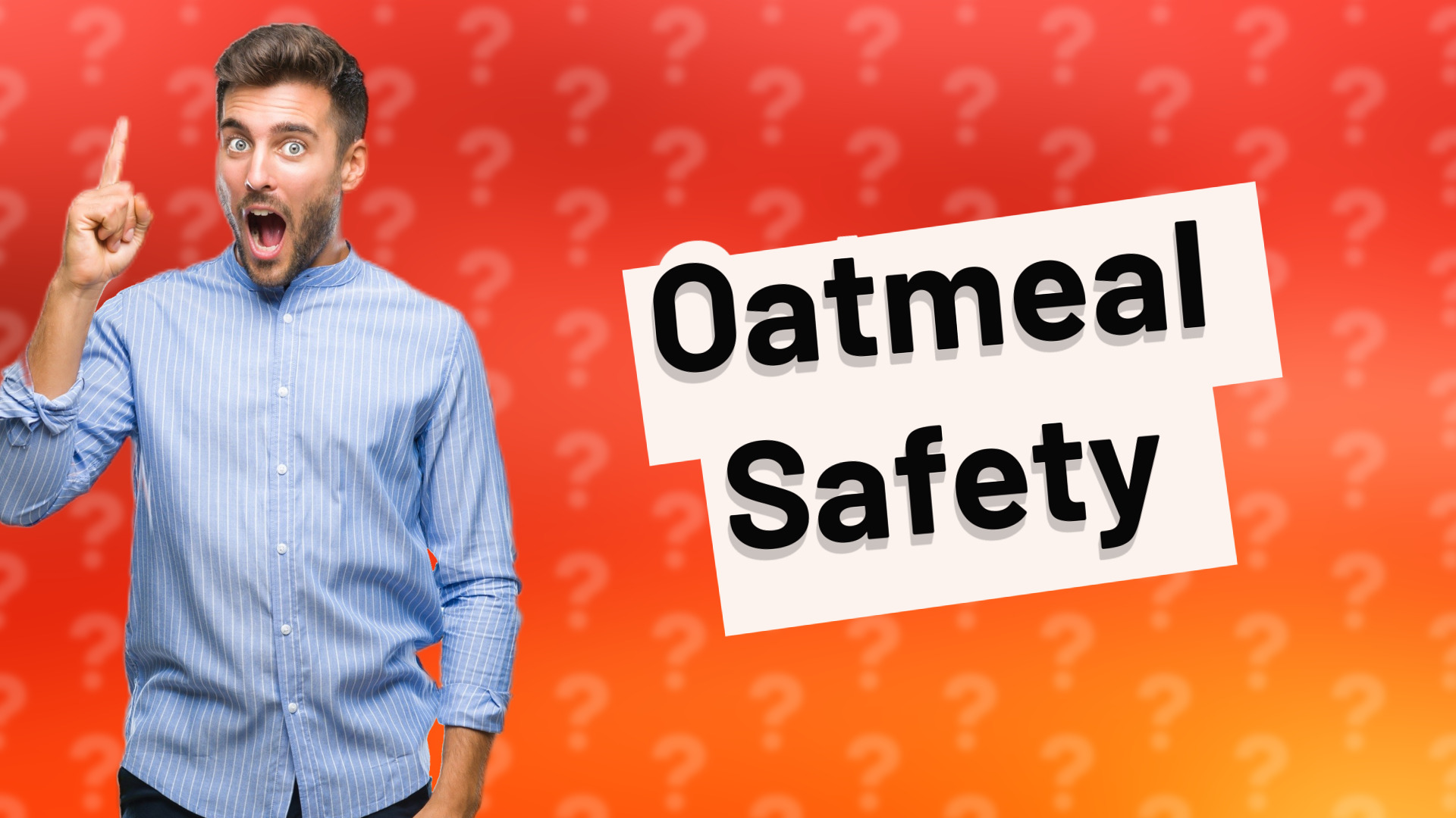 Oatmeal Safety