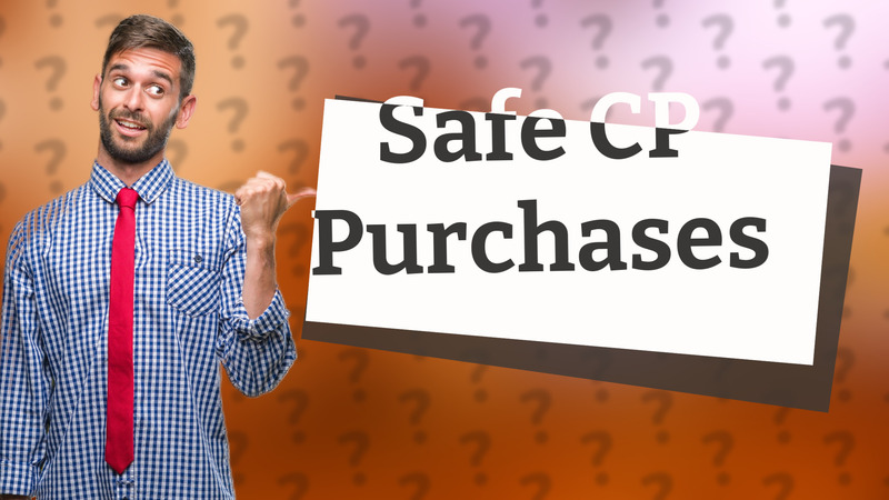 Safe CP Purchases