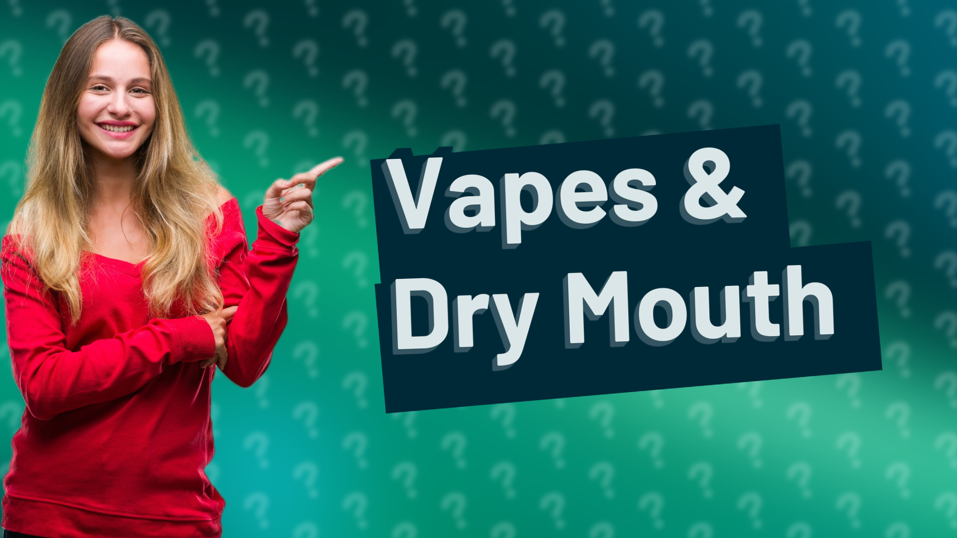 Vapes & Dry Mouth