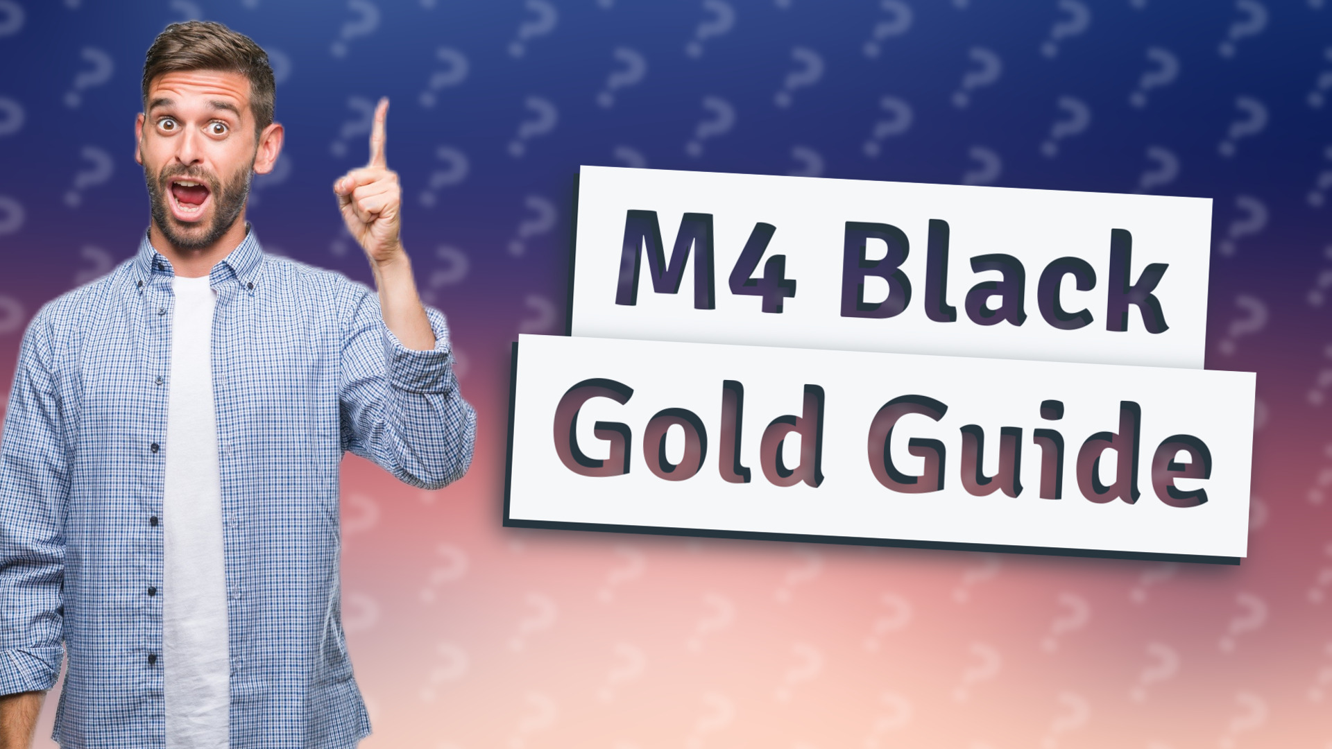 M4 Black Gold Guide