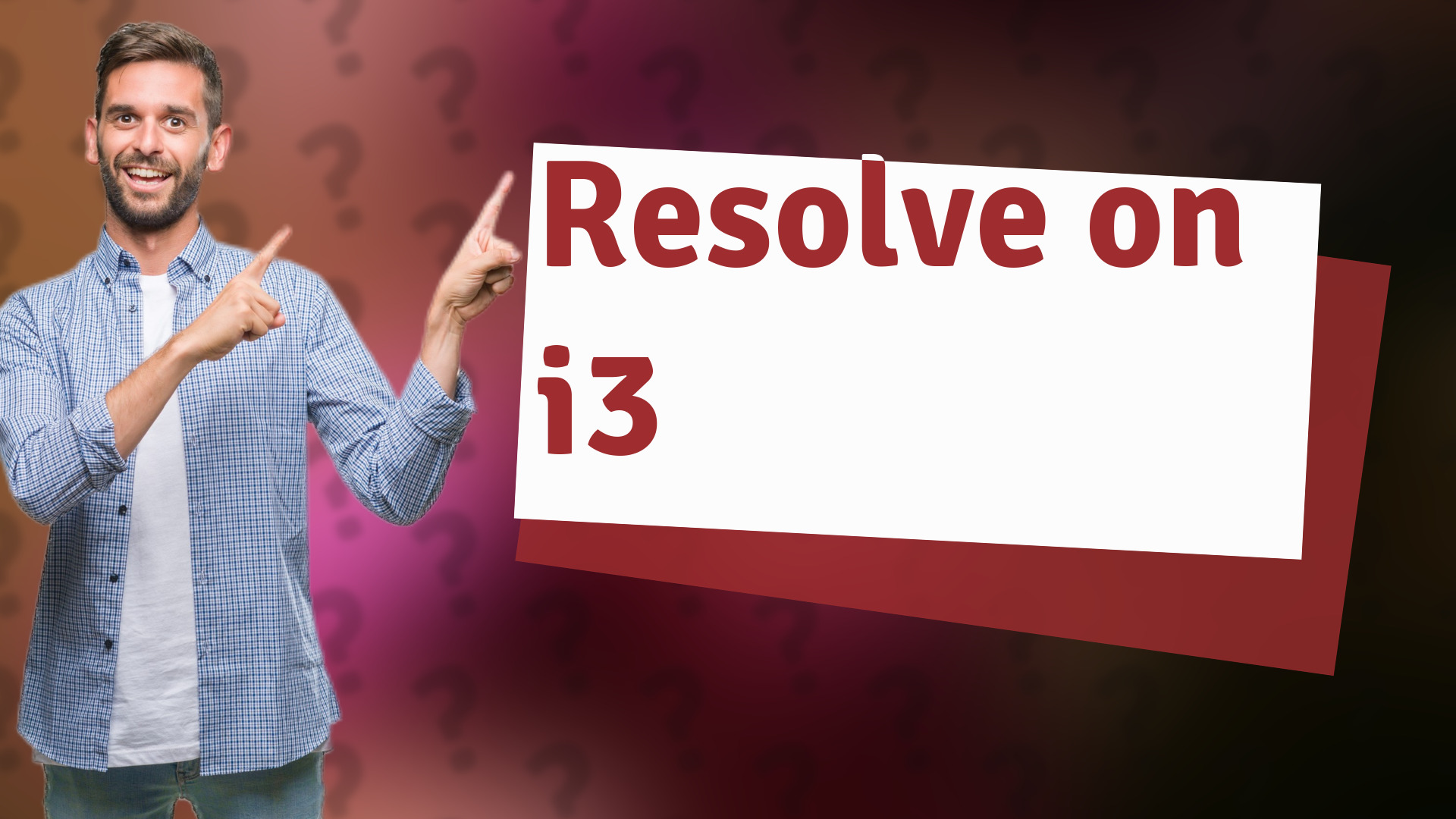 Resolve on i3