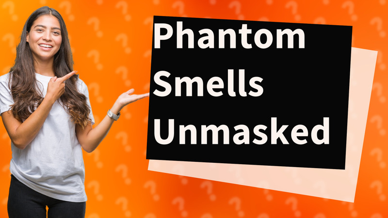Phantom Smells Unmasked
