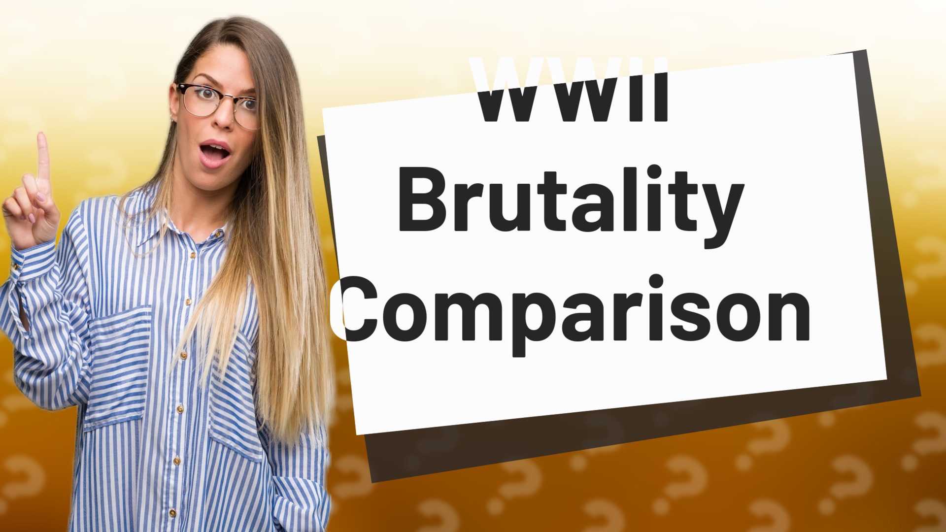 WWII Brutality Comparison