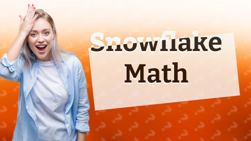 Snowflake Math