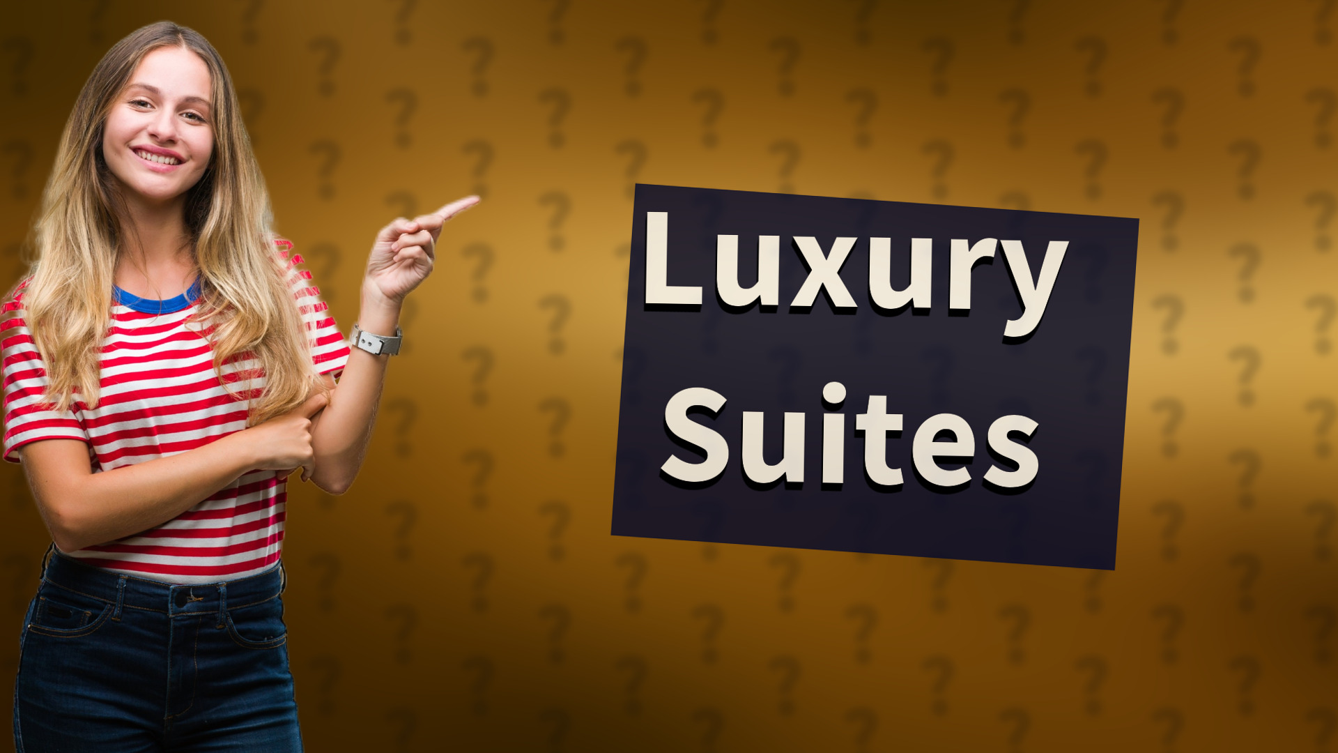 Luxury Suites