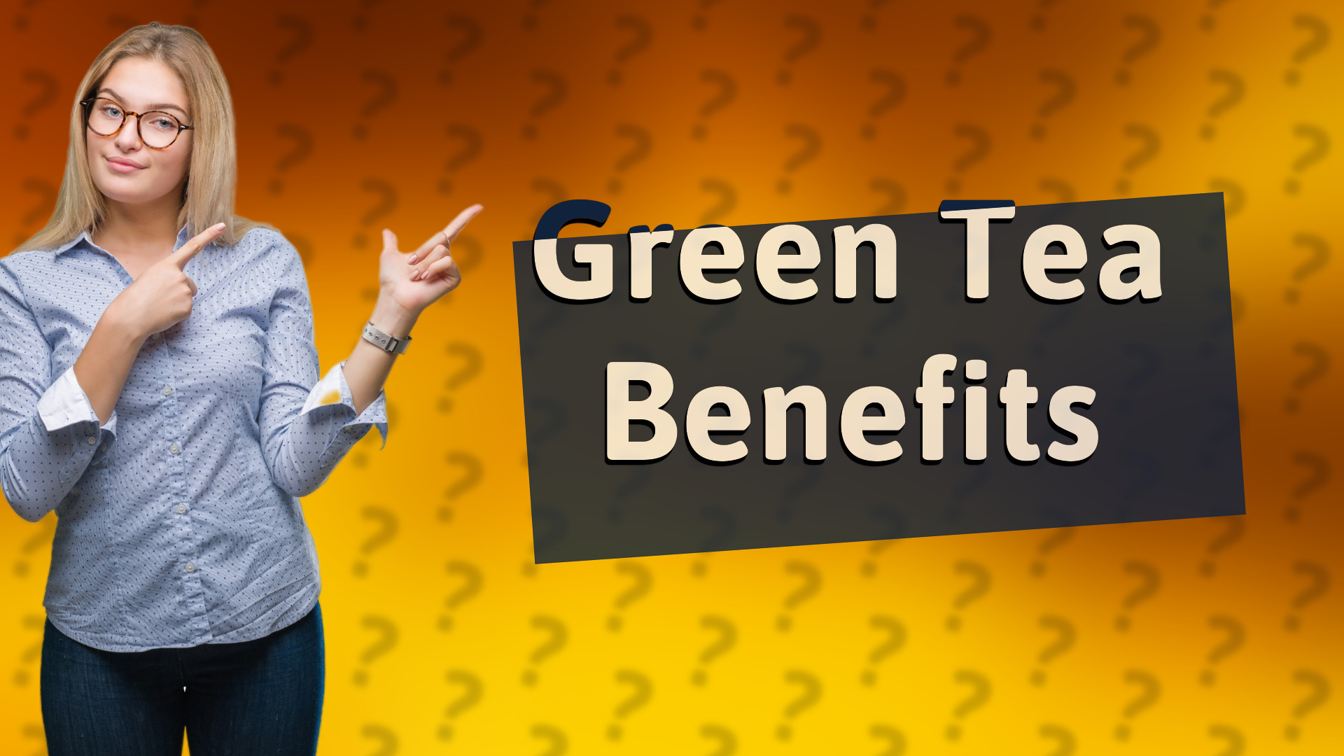 Green Tea Benefits