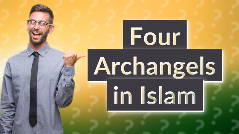 Four Archangels in Islam