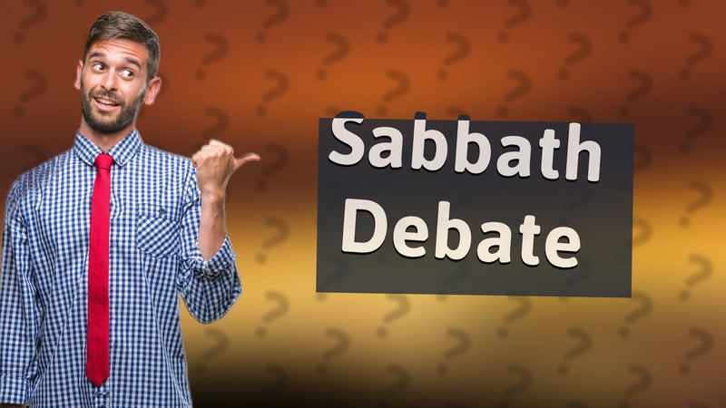 Sabbath Debate
