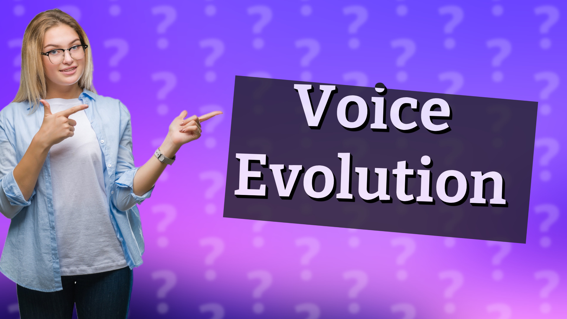 Voice Evolution