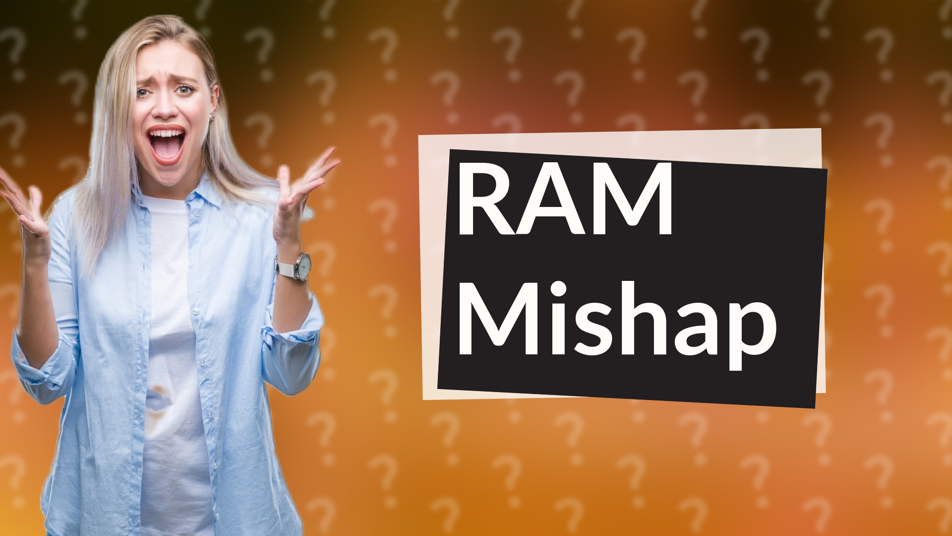 RAM Mishap