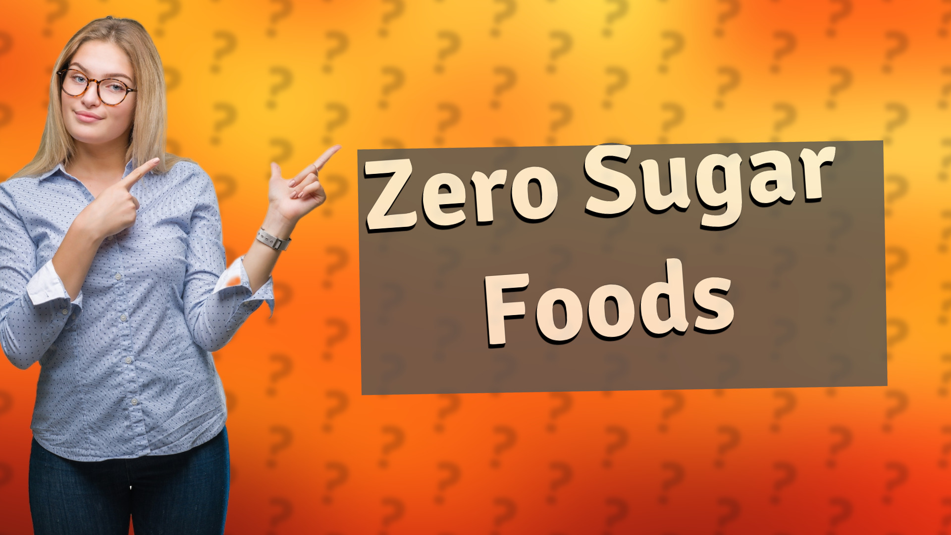 Zero Sugar Foods