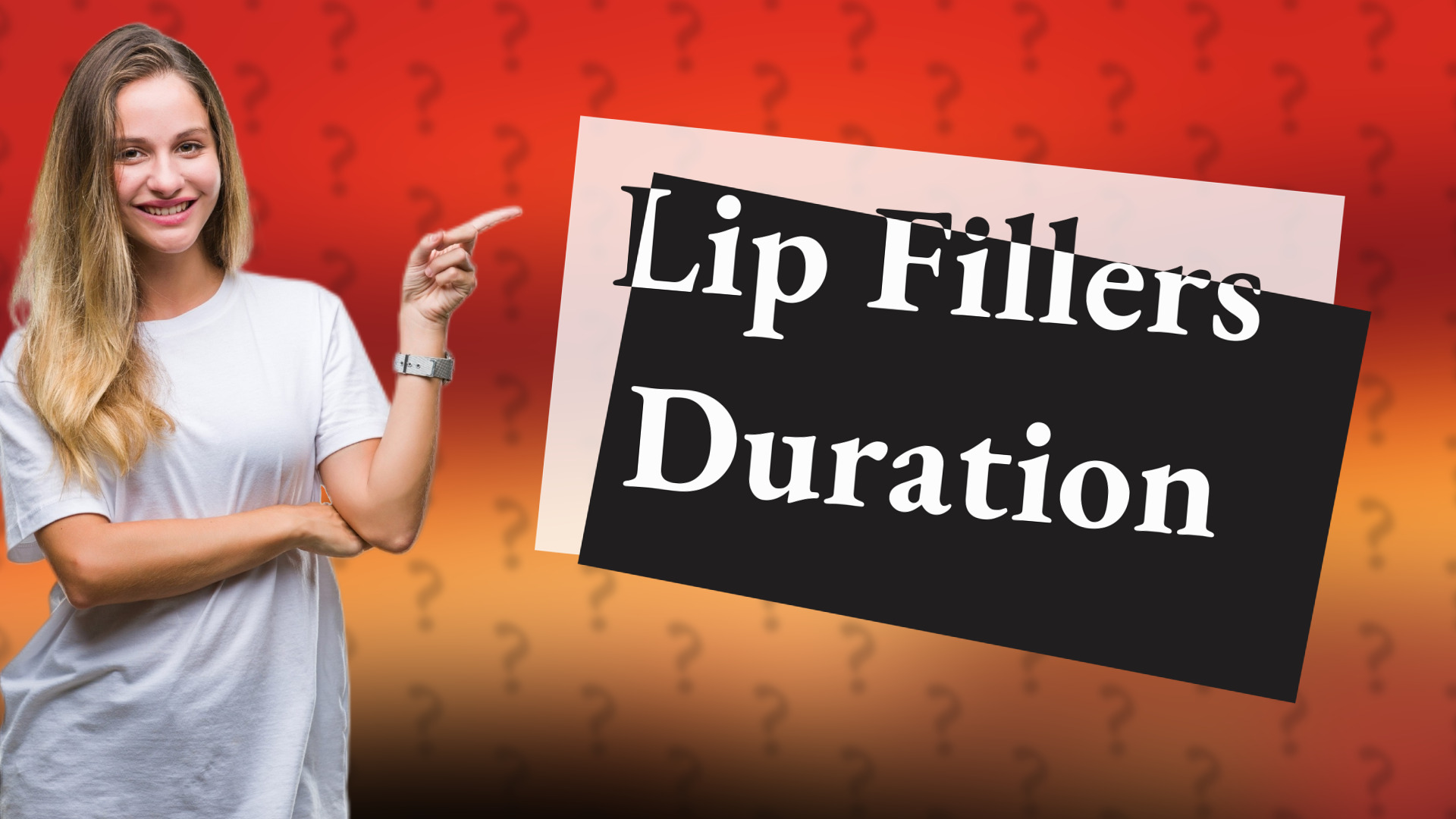 Lip Fillers Duration