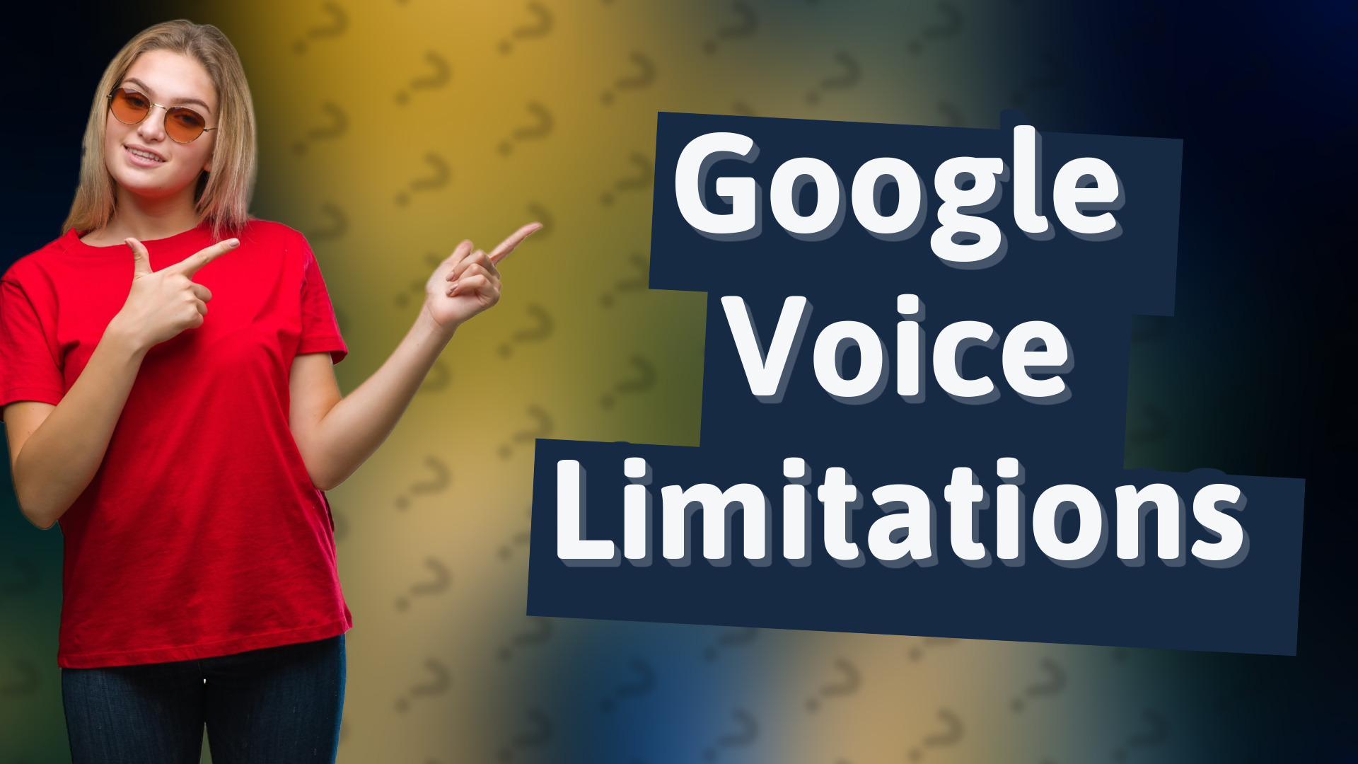 Google Voice Limitations