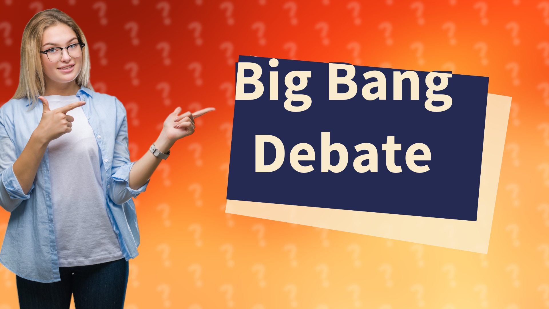 Big Bang Debate