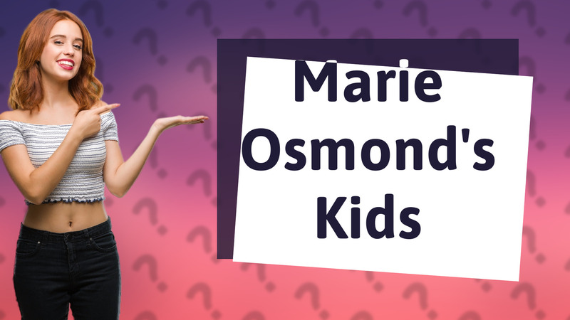 Marie Osmond's Kids