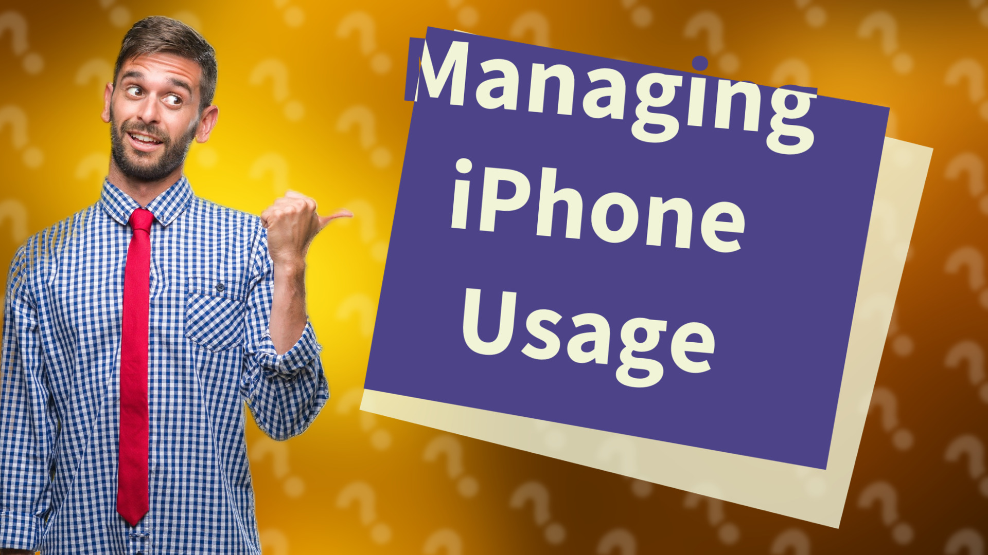 Managing iPhone Usage