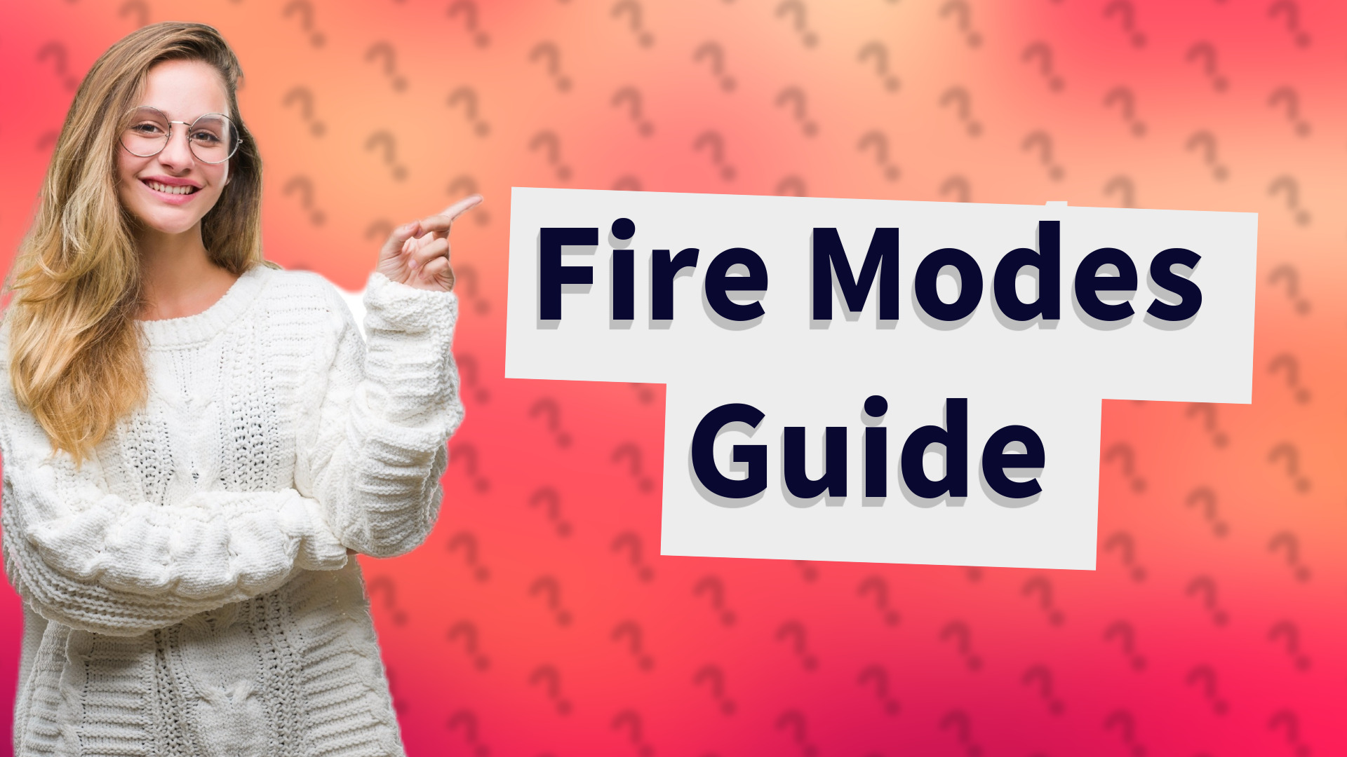 Fire Modes Guide