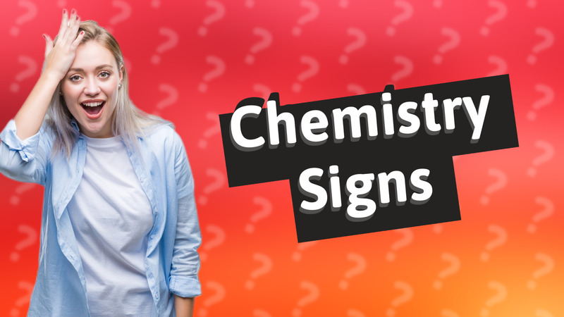 Chemistry Signs
