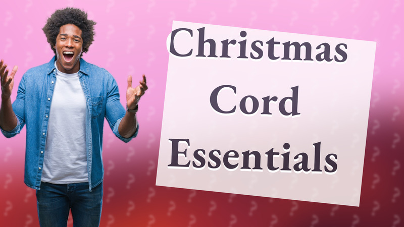 Christmas Cord Essentials