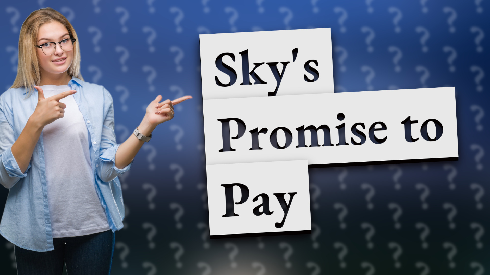 Sky's Promise to Pay