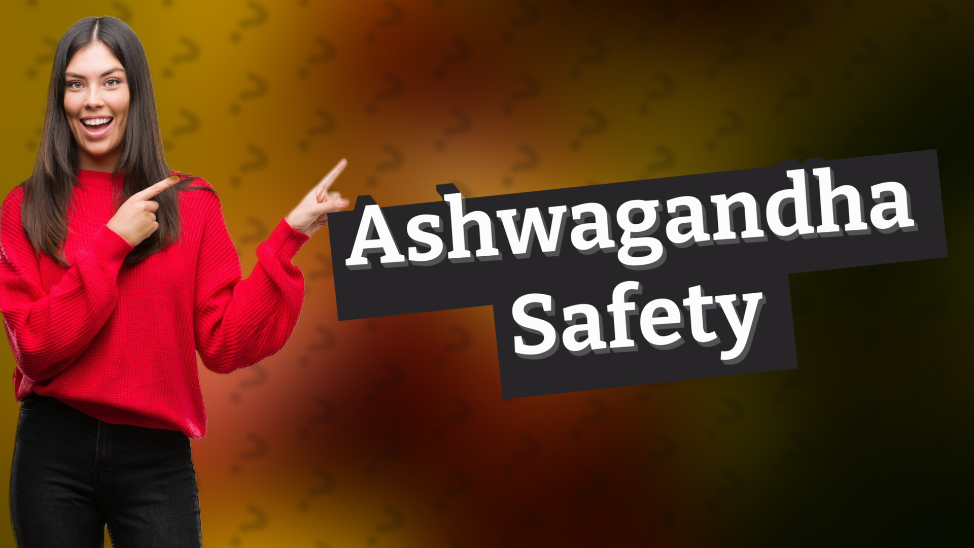 Ashwagandha Safety